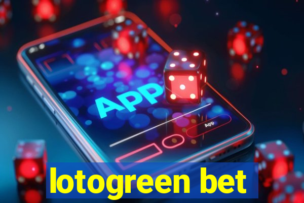 lotogreen bet